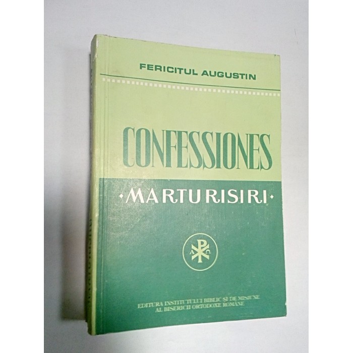 FERICITUL AUGUSTIN - MARTURISIRI - CONFESSIONES