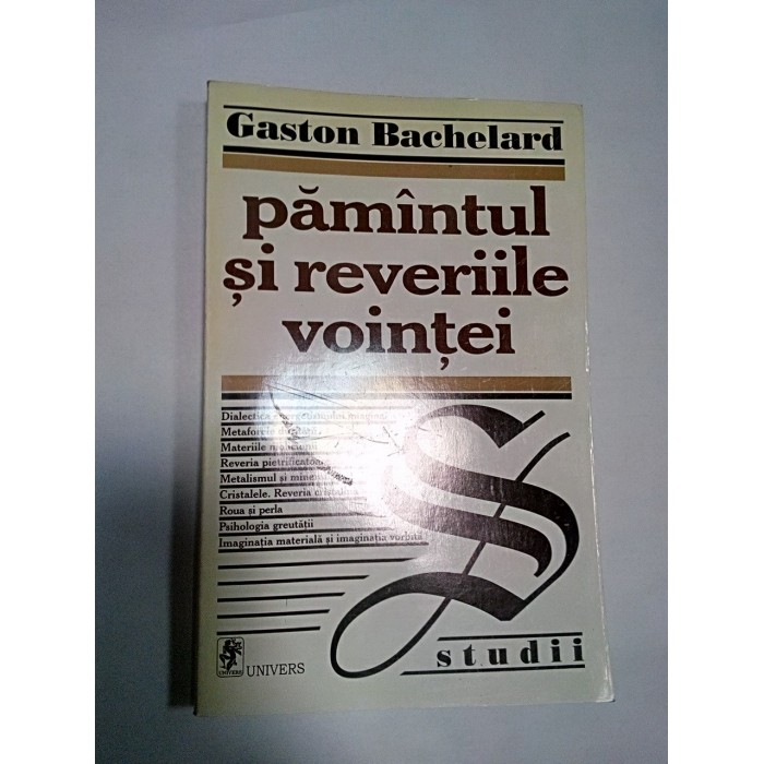 PAMANTUL SI REVERIILE VOINTEI -Gaston Bachelard