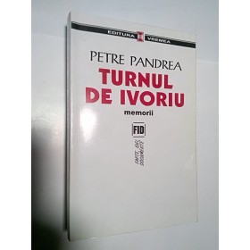 TURNUL DE IVORIU - PETRE PANDREA