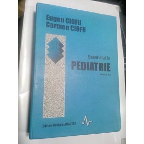 ESENTIALUL IN PEDIATRIE - CIOFU - stare acceptabila,sublinieri