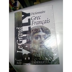 DICTIONAR GREC -FRANCEZ - BAILLY