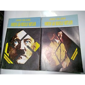 VIATA LUI ADOLF HITLER - JOHN TOLAND