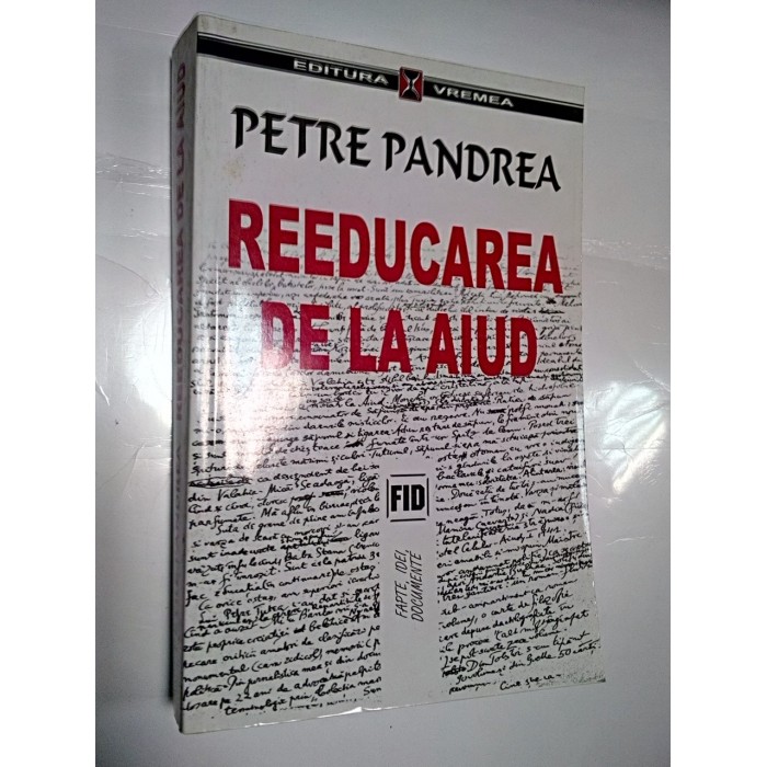 REEDUCAREA DE LA AIUD - PETRE PANDREA
