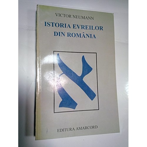 ISTORIA EVREILOR DIN ROMANIA - Victor Neumann