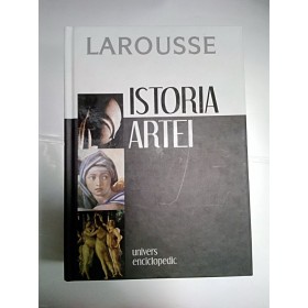 ISTORIA ARTEI - LAROUSSE