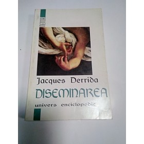DISEMINAREA - JACQUES DERRIDA
