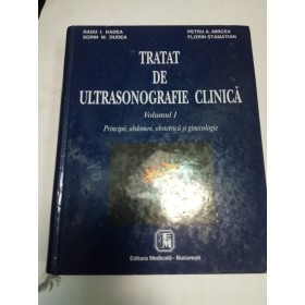 TRATAT DE ULTRASONOGRAFIE CLINICA - vol. 1 - Badea, Dudea