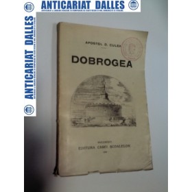 DOBROGEA - Apostol D.Culea -1928