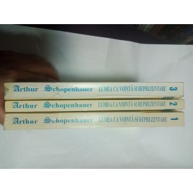 LUMEA CA VOINTA SI REPREZENTARE - ARTHUR SCHOPENHAUER