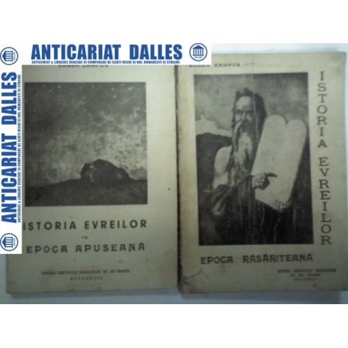 ISTORIA EVREILOR - 2 volume - Epoca rasariteana /Epoca apuseana - Eugen CAMPUS ISTORIA EVREILOR - 2 volume - Epoca rasariteana /Epoca apuseana - Eugen CAMPUS