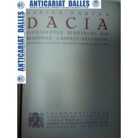 DACIA +++ Inceputurile vietii romane la Gurile Dunarii -VASILE PARVAN (1937 si 1923)