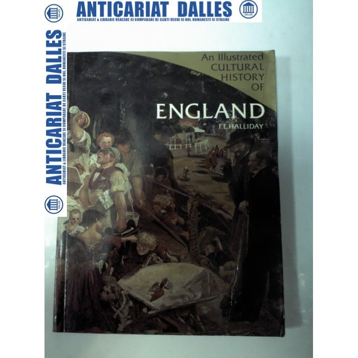 An illustrated cultural history of ENGLAND -F.E.Halliday An illustrated cultural history of ENGLAND -F.E.Halliday