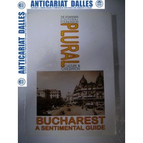 BUCHAREST  a sentimental guide