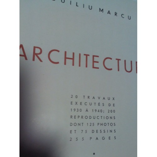 DUILIU MARCU - ARHITECTURE 1930-1940 DUILIU MARCU - ARHITECTURE 1930-1940