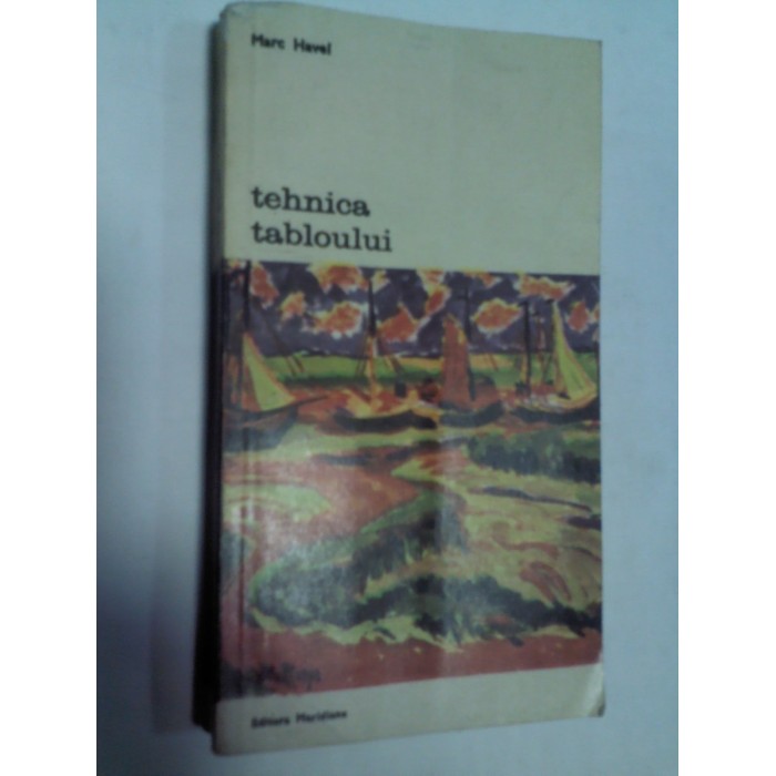 TEHNICA TABLOULUI -MARC HAVEL