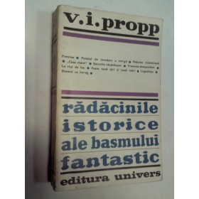 RADACINILE ISTORICE ALE BASMULUI FANTASTIC- PROPP