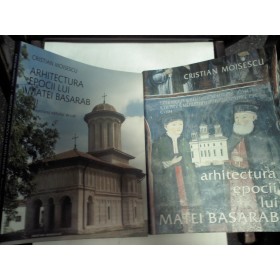 Arhitectura epocii lui Matei Basarab -Cristian Moisescu