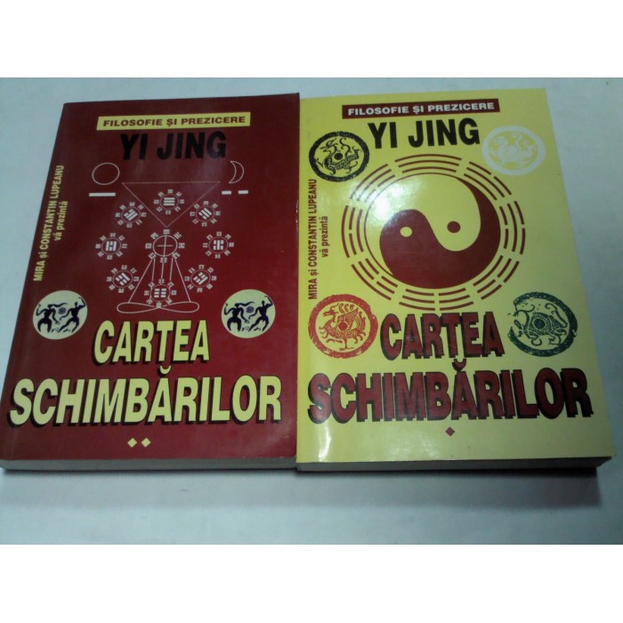 CARTEA SCHIMBARILOR -YI JING CARTEA SCHIMBARILOR -YI JING