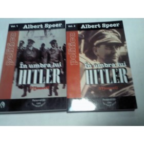 IN UMBRA LUI HITLER - ALBERT SPEER - 2 volume