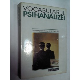 VOCABULARUL PSIHANALIZEI -Jean LAPLANCHE/ Pontalis