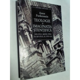 TEOLOGIE SI IMAGINATIA STIINTIFICA -Amos Funkenstein