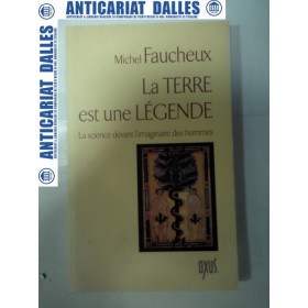 La Terre est une Legende - Michel FAUCHEUX
