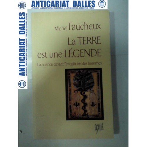 La Terre est une Legende - Michel FAUCHEUX La Terre est une Legende - Michel FAUCHEUX