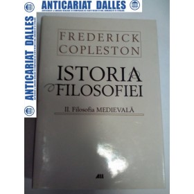 ISTORIA FILOSOFIEI - FREDERICK COPLESTON - volumul 2 -Filosofia medievala-editia cartonata