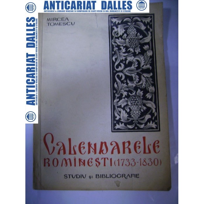 Calendarele romanesti (1733-1830) -Mircea Tomescu