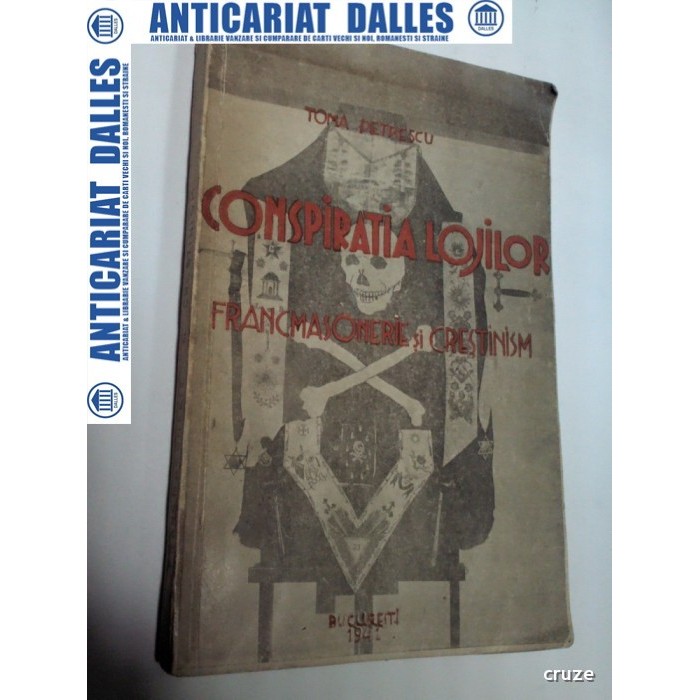 CONSPIRATIA LOJILOR -FRANCMASONERIE SI CRESTINISM -TOMA PETRESCU 1941