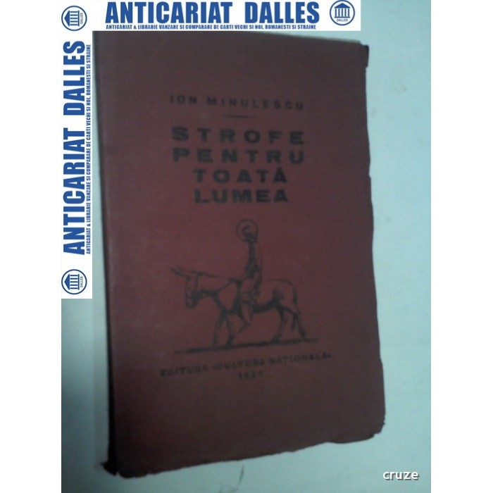 STROFE PENTRU TOATA LUMEA - ION MINULESCU -1930 STROFE PENTRU TOATA LUMEA - ION MINULESCU -1930