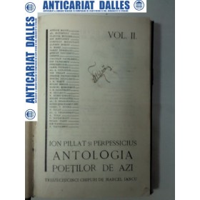 ANTOLOGIA POETILOR DE AZI -volumul 2 - Ion Pillat si Perpessicius- 35 chipuri de Marcel Iancu-1928