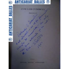 Cum i-am cunoscut -I.PELTZ(carte cu dedicatia autorului)