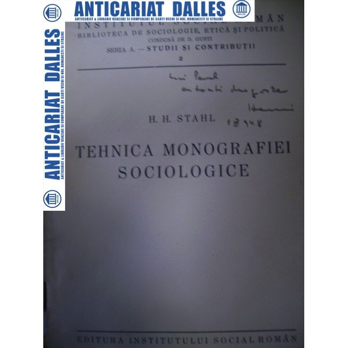 Tehnica monografiei sociologice -H.H.STAHL -1934 ( carte cu dedicatia autorului)