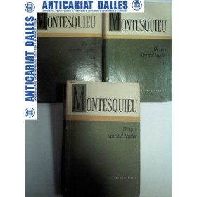 DESPRE SPIRITUL LEGILOR -MONTESQUIEU - 3 volume