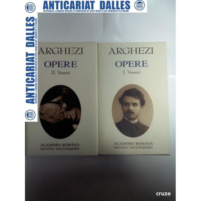 TUDOR ARGHEZI -OPERE -VERSURI- 2 volume ( editia Academiei Romane)