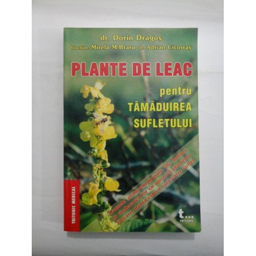 PLANTE DE LEAC pentru TAMADUIREA SUFLETULUI - Dorin Dragos